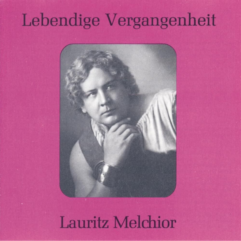 Picture of Lebendige Vergangenheit - Lauritz Melchior