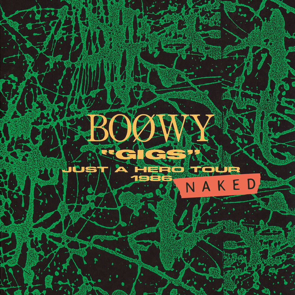 Picture of "Gigs" Just A Hero Tour 1986 Naked (Live At Nippon Budoukan / 1986)