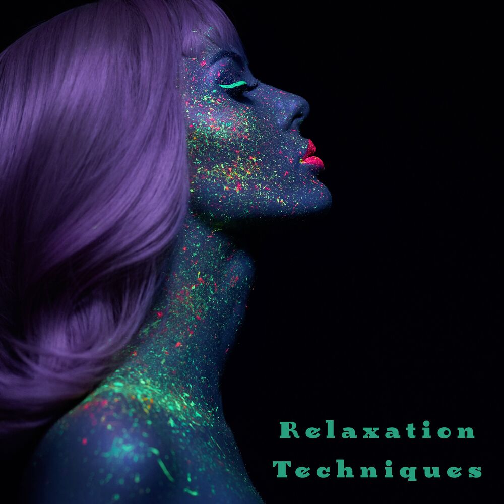 Picture of Relaxation Techniques – Free Your Mind, Harmony of Senses, New Age Relaxing Vibes, Total Relaxation