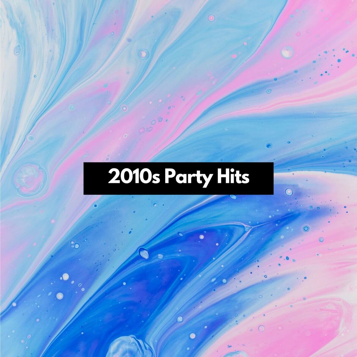 Album cover of 2010s Party Hits