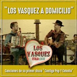 Cover of Los Vasquez a Domicilio: Canciones de su primer disco "Contigo Pop y Cebolla"
