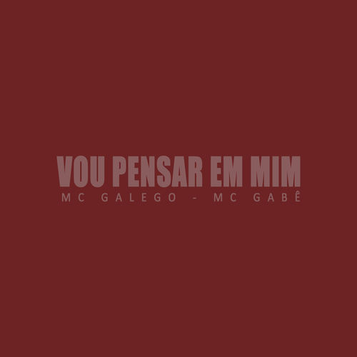 VOU PENSAR EM MIM