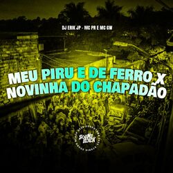 Cover of Meu Piru e de Ferro X Novinha do Chapadão