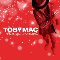 Cover of TobyMac: The Goodness of Christmas