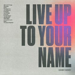 Cover of Live Up To Your Name