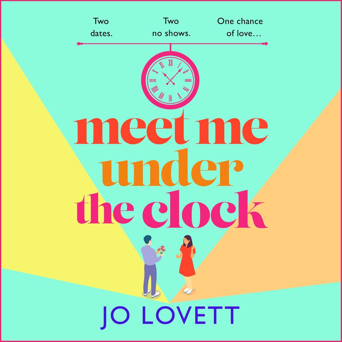 Album cover of Meet Me Under the Clock - A BRAND NEW feel-good, uplifting romantic comedy from Jo Lovett (Unabridged)