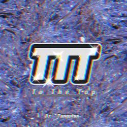 Cover of TTT(To the Top)