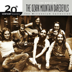 Cover of 20th Century Masters:The Millennium Collection: Best Of The Ozark Mountain Daredevils