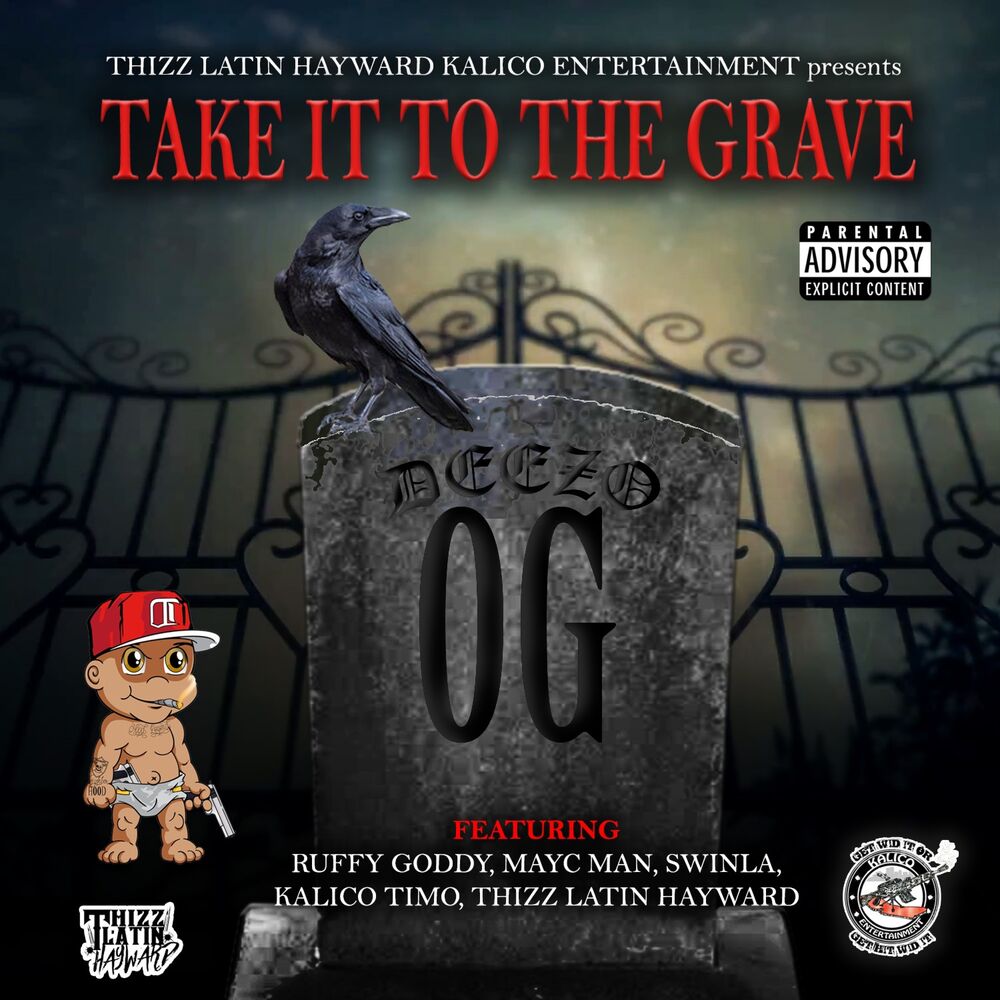 Picture of Take It to the Grave (feat. Ruffy Goddy, Mayc Man, Swinla, Kalico Timo & Thizz Latin Hayward)