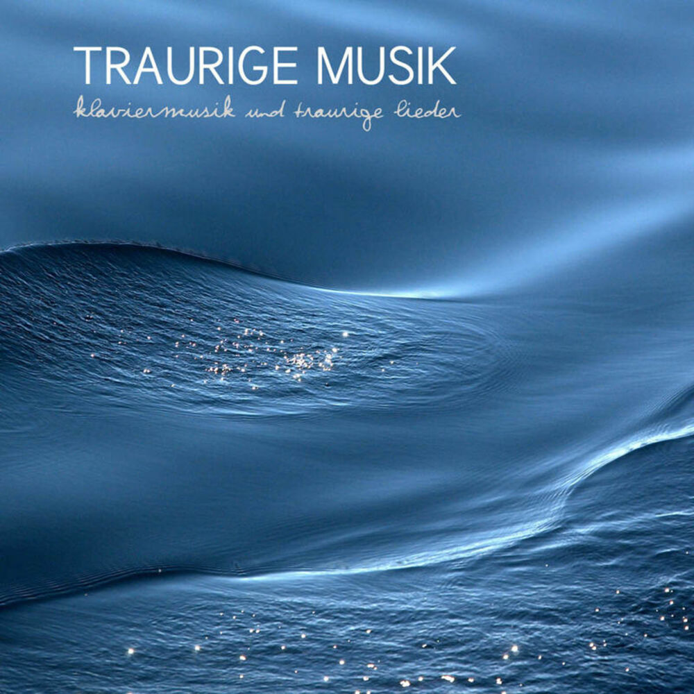 Picture of Traurige Musik: Traurige Lieder und Klaviermusik