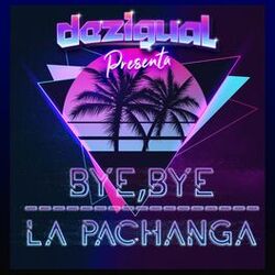 Cover of Bye, Bye / La Pachanga