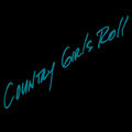 Country Girls Roll