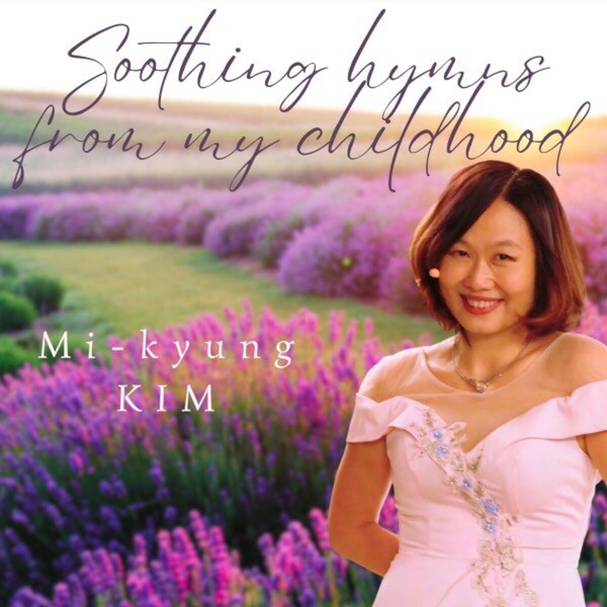 Album cover of Soothing Hymns from My Childhood (Baumes Apaisants De Mon Enfance)