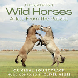 Cover of Wild Horses - A Tale from The Puszta (Original Motion Picture Soundtrack) by undefined