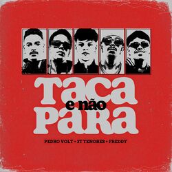 Cover of Taca e Nao Para