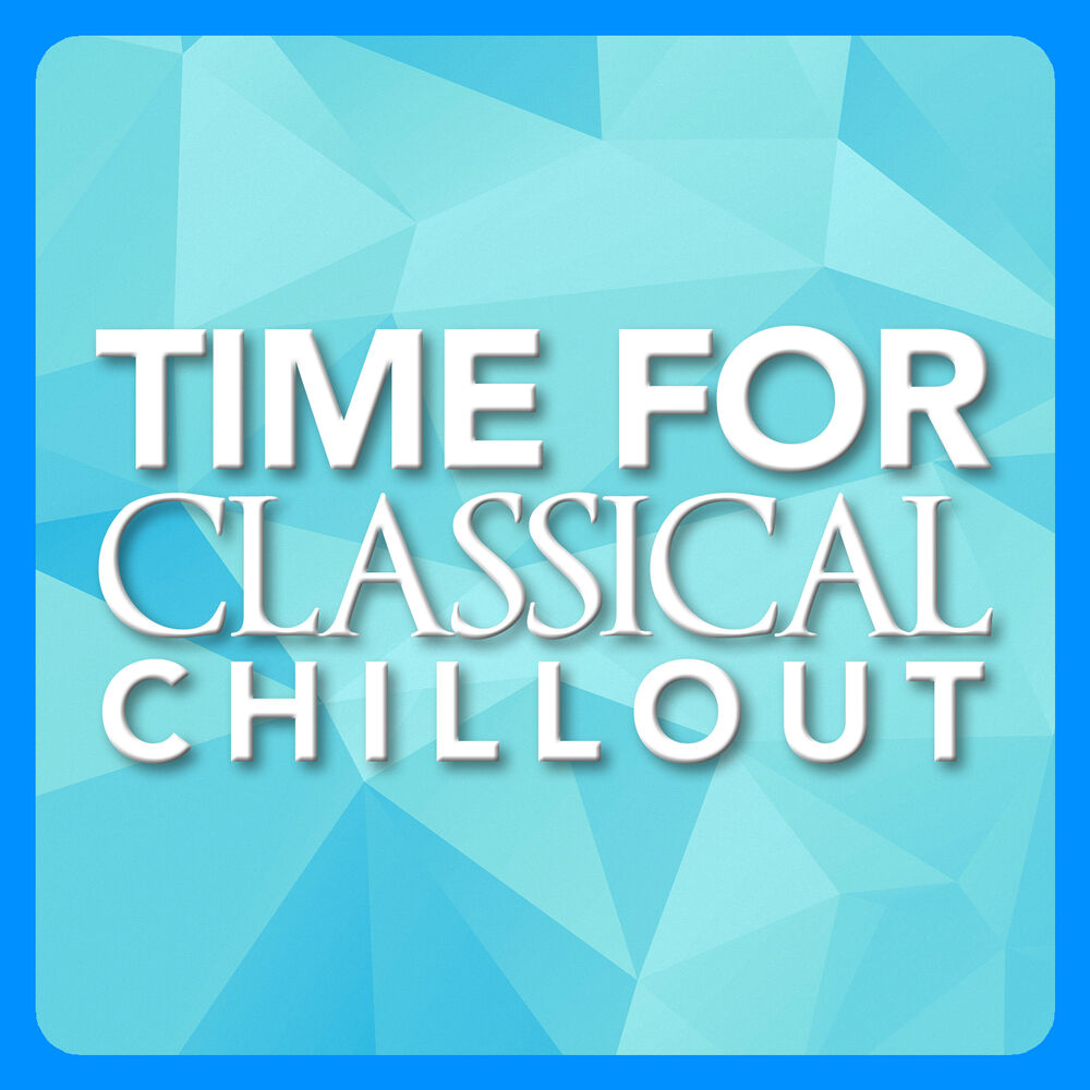 Picture of Time for Classical Chillout