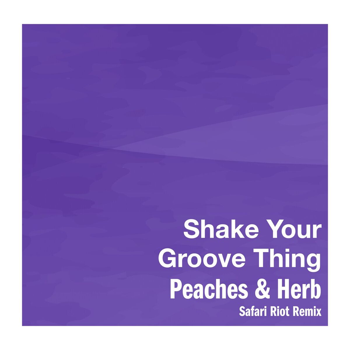Album cover of Shake Your Groove Thing (Safari Riot Remix)