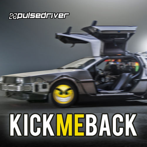 Kick Me Back (The Anthem)