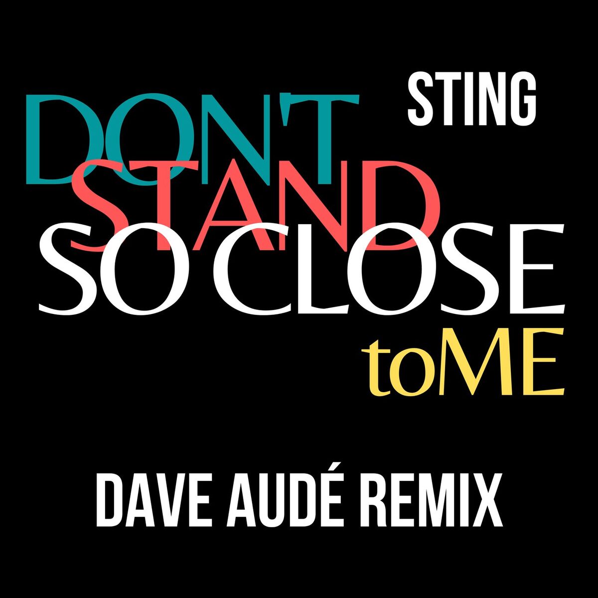 Album cover of Don't Stand So Close To Me