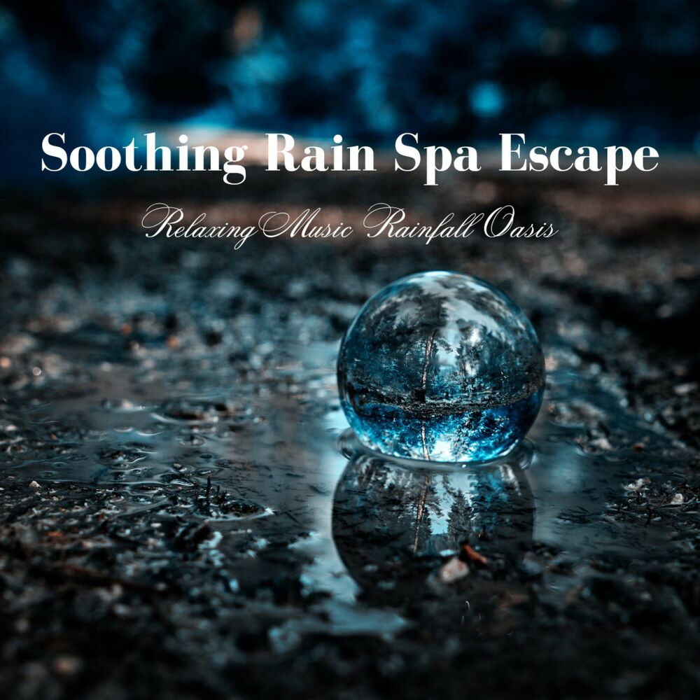 Picture of Soothing Rain Spa Escape: Relaxing Music Rainfall Oasis