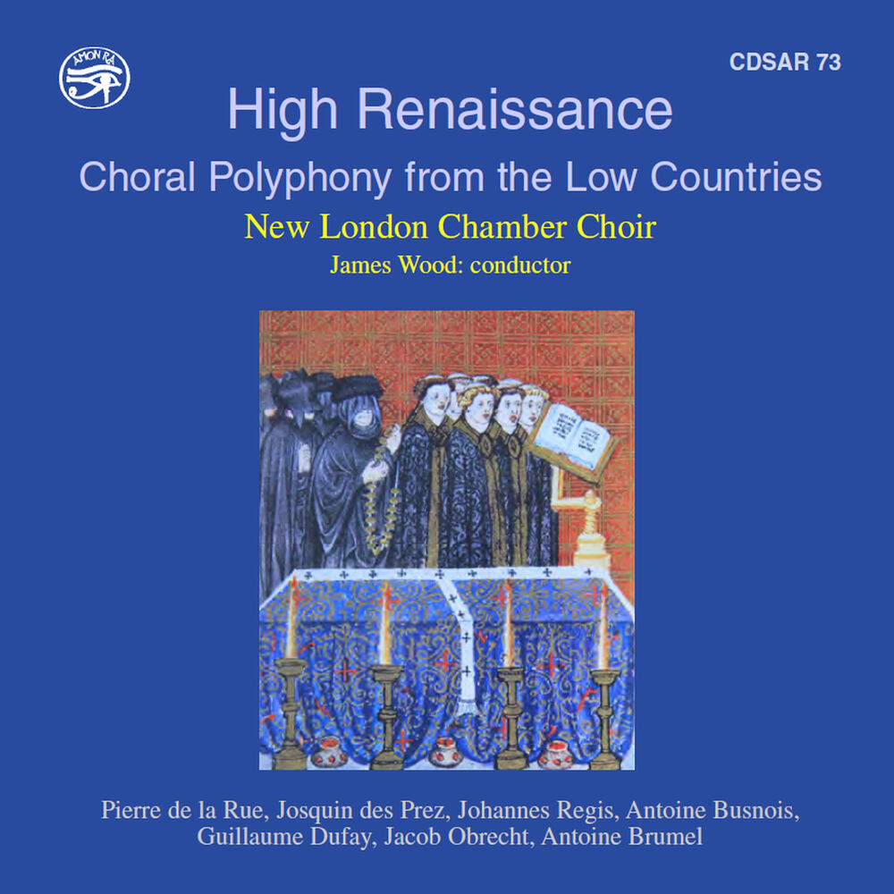 Picture of High Renaissance: Choral Polyphony from the Low Countries