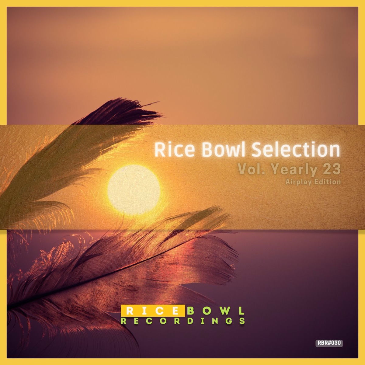 Album cover of Rice Bowl Selection, Vol. Yearly 23 (Airplay Edition)