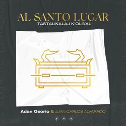 Cover of Al Santo Lugar (Tastalikalaj K'olb'al)