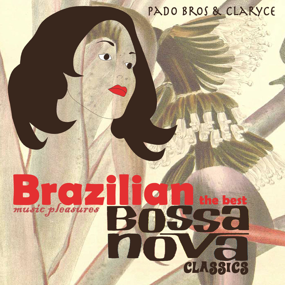 Picture of BRAZILIAN MUSIC PLEASURES The Best Bossa Nova Classics