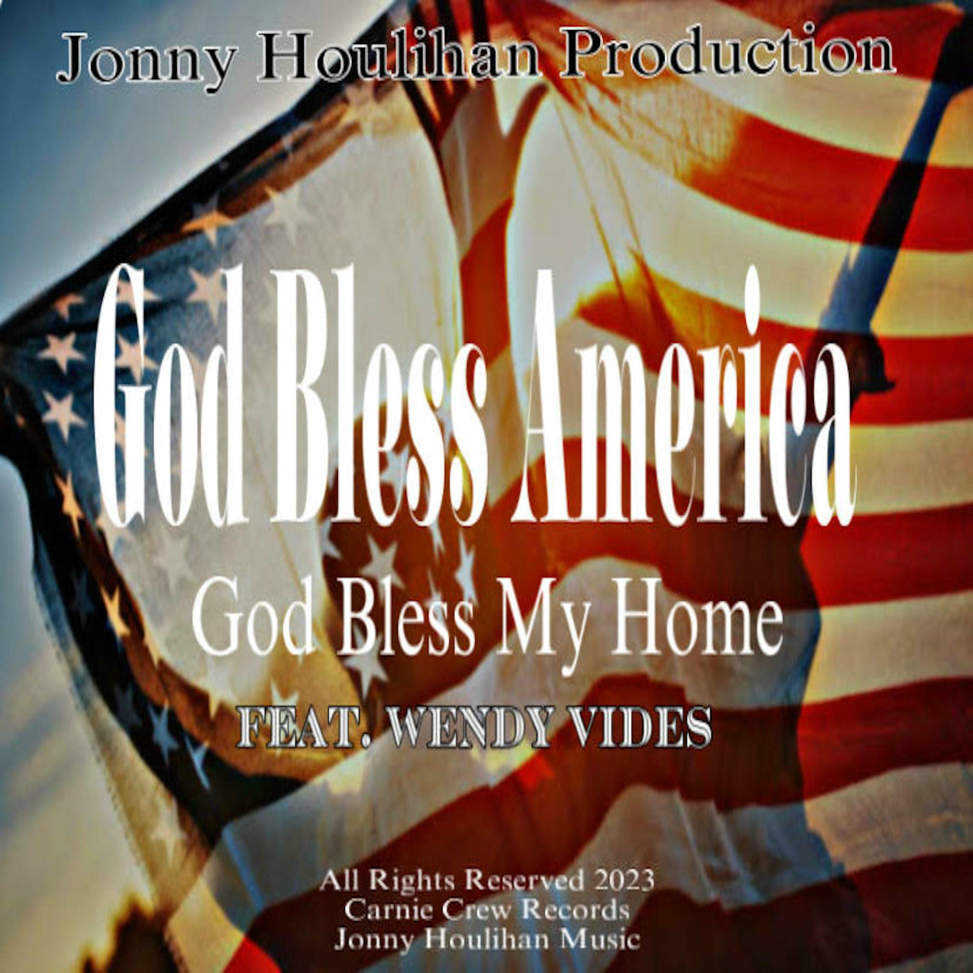 Album cover of God Bless America (God Bless My Home) (feat. Wendy Vides)