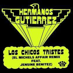 Cover of Los Chicos Tristes (El Michels Affair Remix)