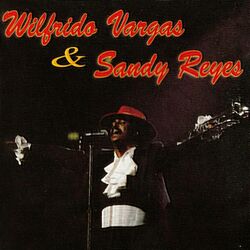 Cover of Wilfrido Vargas & Sandy Reyes