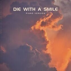 Cover of Die With A Smile (Piano Version)