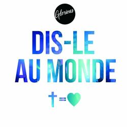 Cover of Dis-Le Au Monde