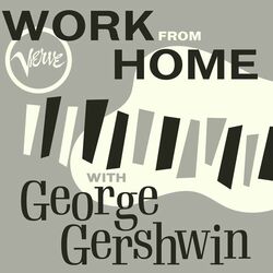 Cover of Work From Home with George Gershwin