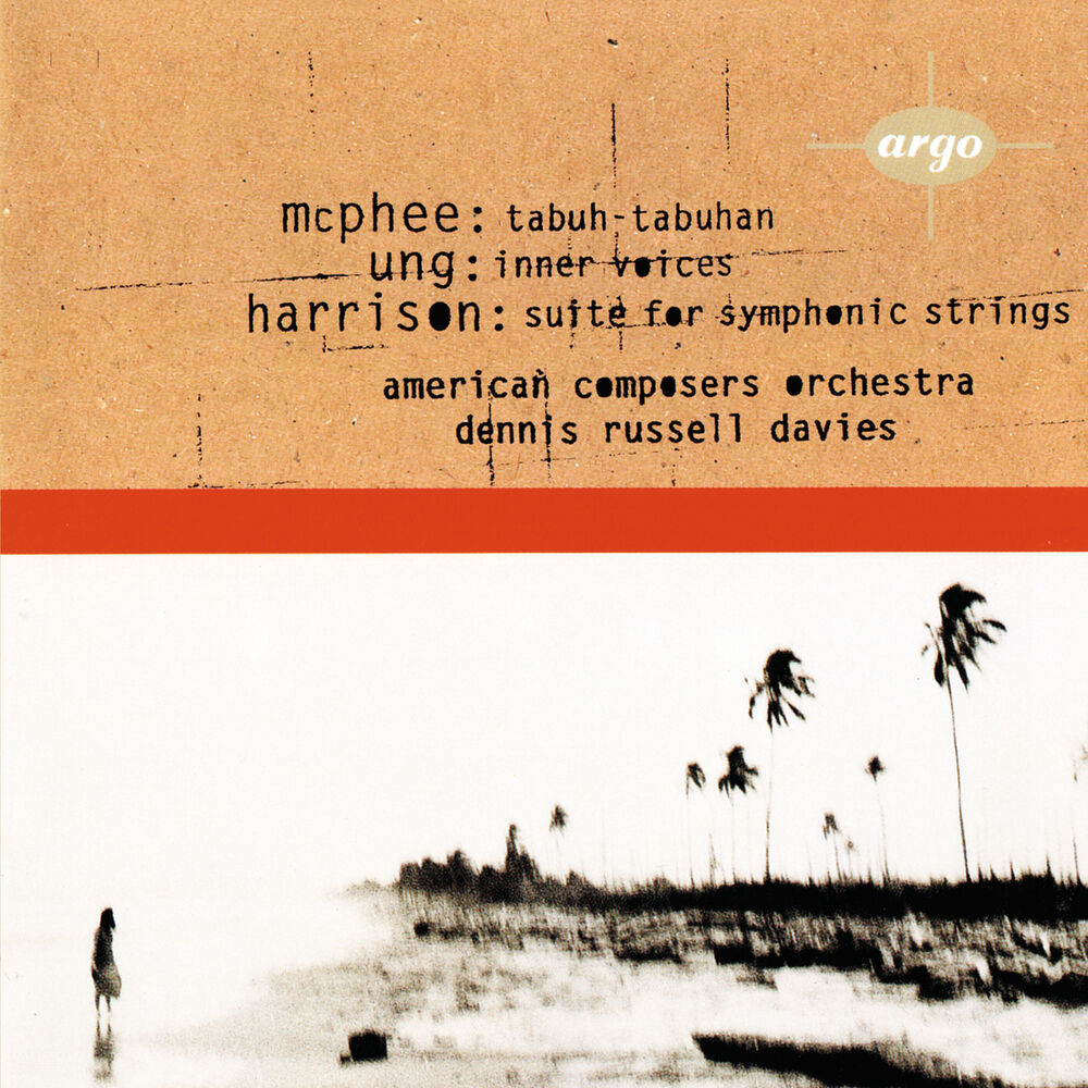 Picture of Ung: Inner Voices / McPhee: Tabuh-Tabuhan / Harrison: Suite for Symphonic Strings