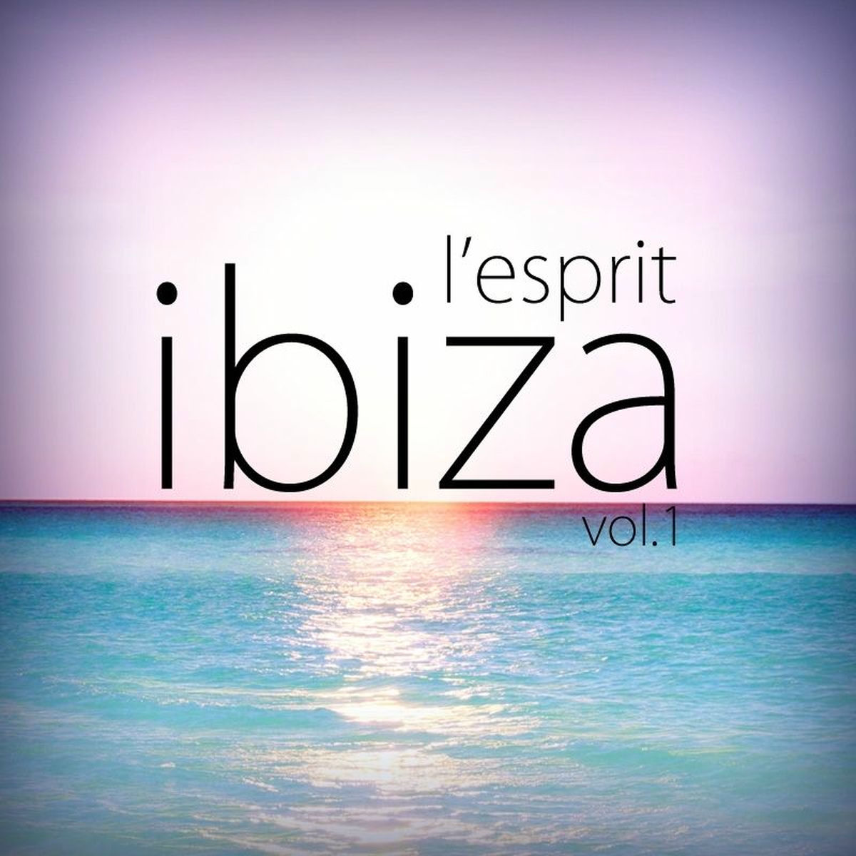 Album cover of L'Esprit Ibiza