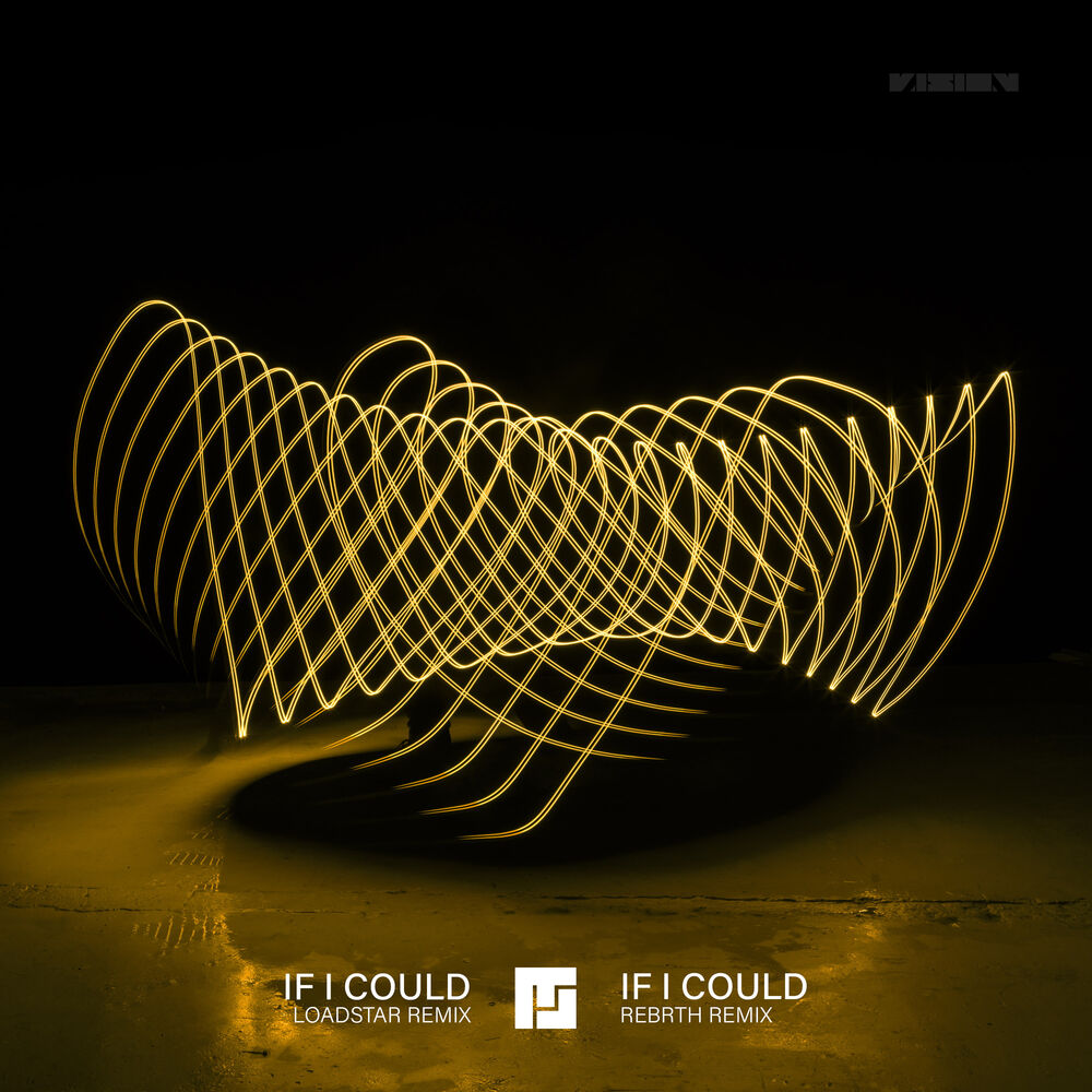 Picture of If I Could (Loadstar Remix) / If I Could (REBRTH Remix)