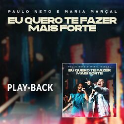 Cover of Eu Quero Te Fazer Mais Forte (Playback)