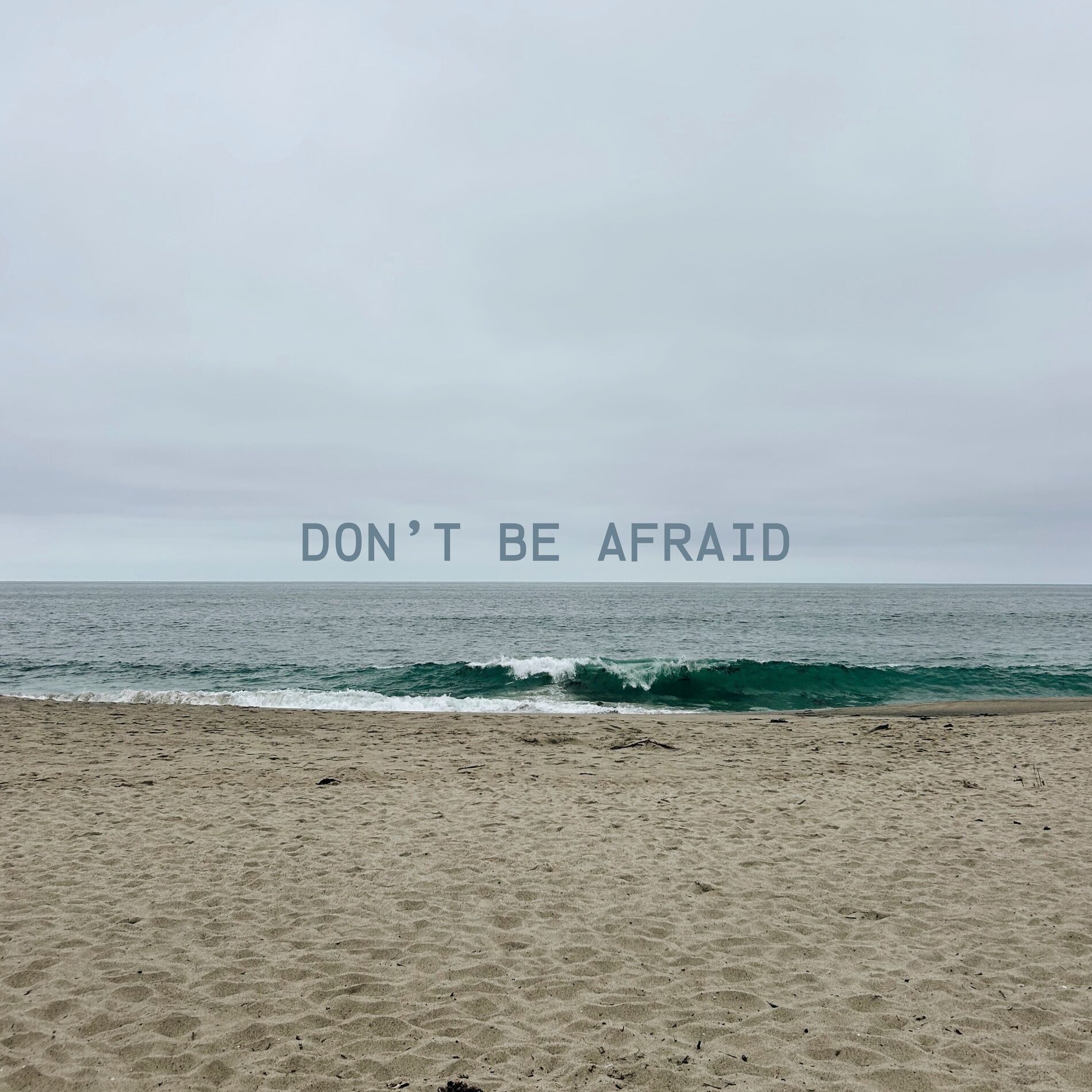 Album cover of don't be afraid