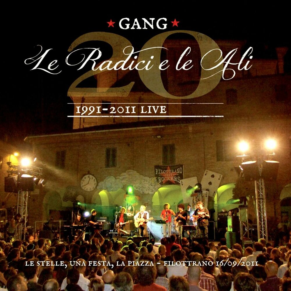 Picture of Le radici e le ali (Venti di Gang 1991-2011 Live, Le stelle, una festa, la piazza 16 / 09 / 2011)