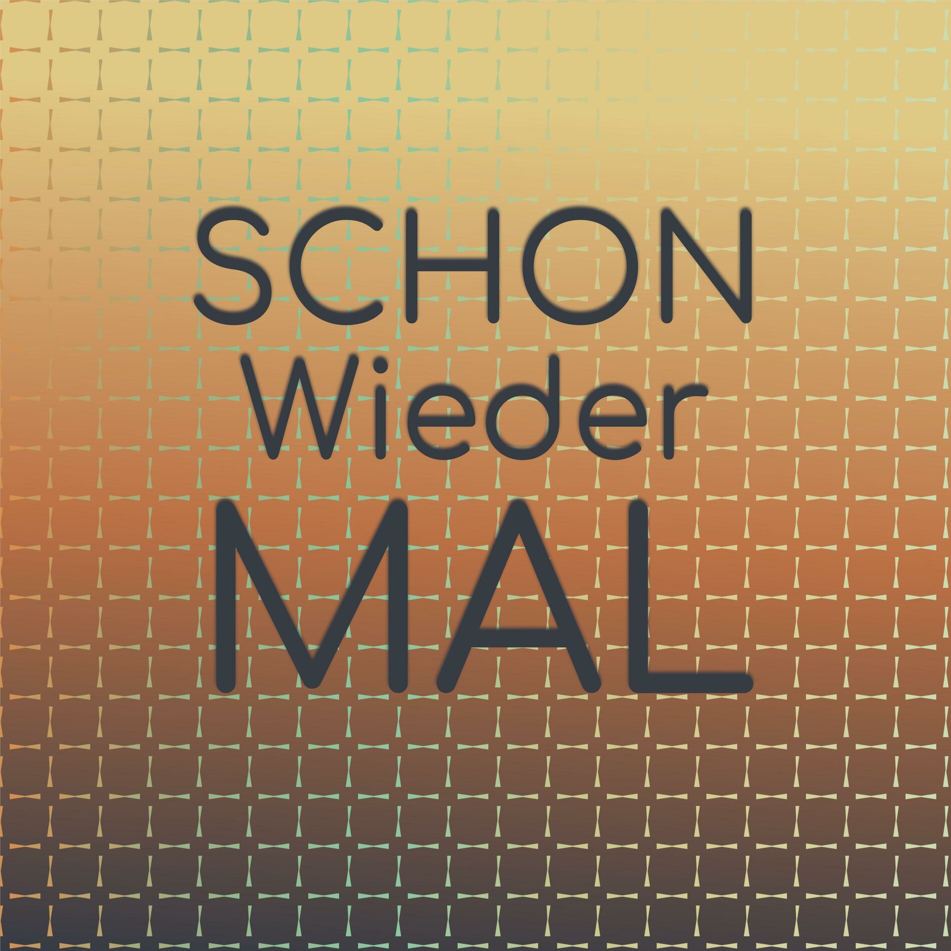 Album cover of Schon Wieder Mal