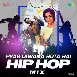 Cover of Pyar Diwana Hota Hai (Hip Hop Mix)