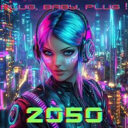 Cover of Plug, Baby, Plug !