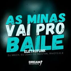 Cover of As Mina Vai pro Baile (Eletrofunk)