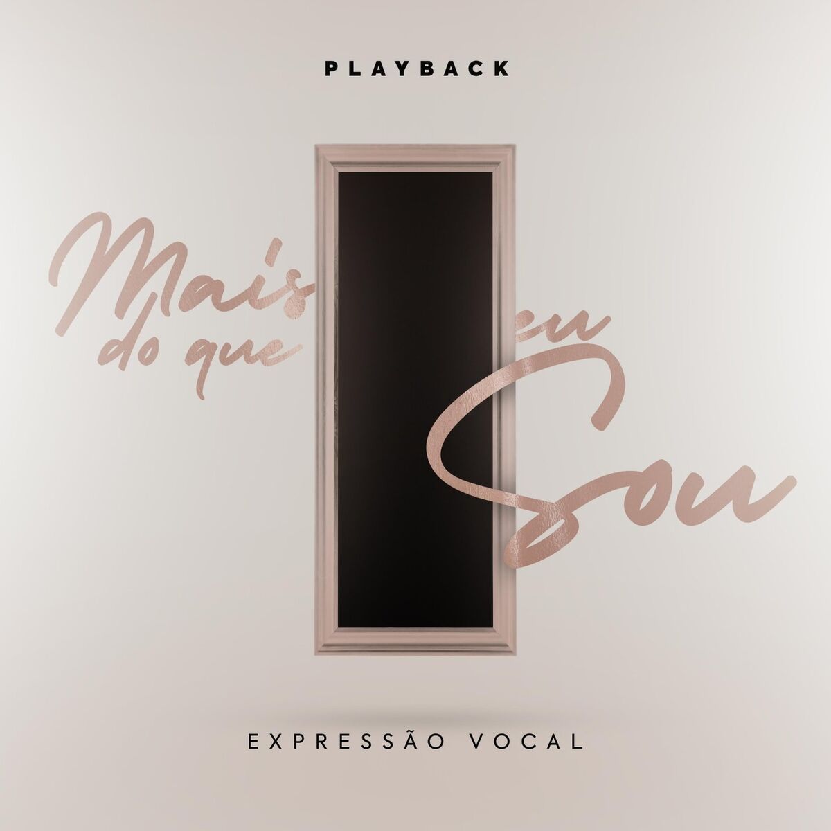 Album cover of Mais do Que Eu Sou: Playback