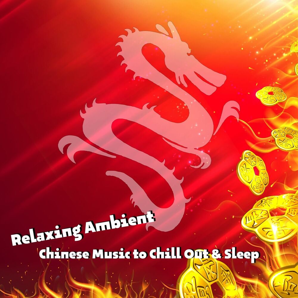 Picture of Relaxing Ambient Chinese Music to Chill Out & Sleep