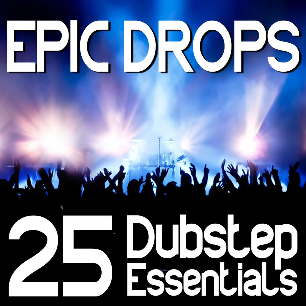 Picture of Epic Drops: 25 Dubstep Essentials