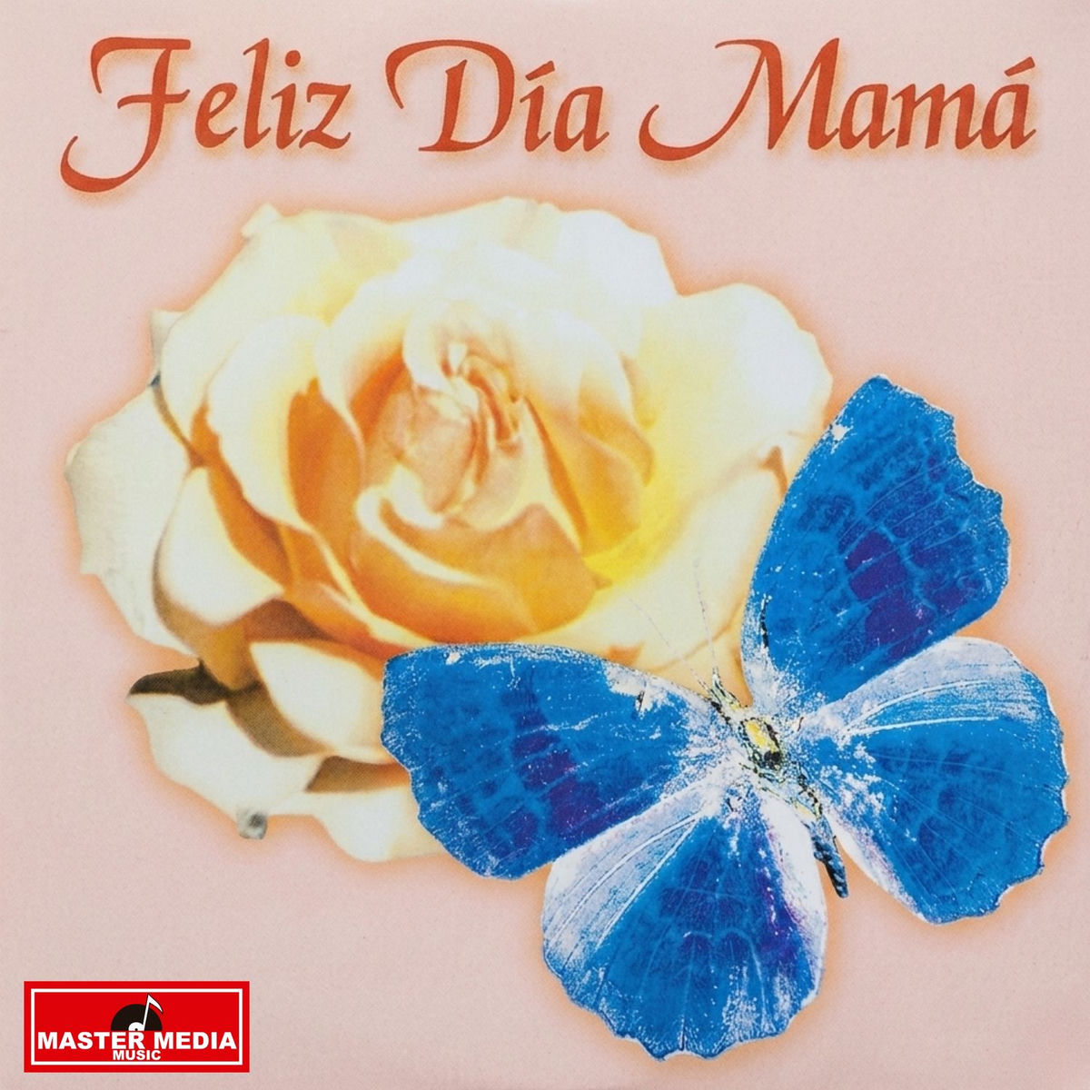 Album cover of ¡Feliz Día Mamá!