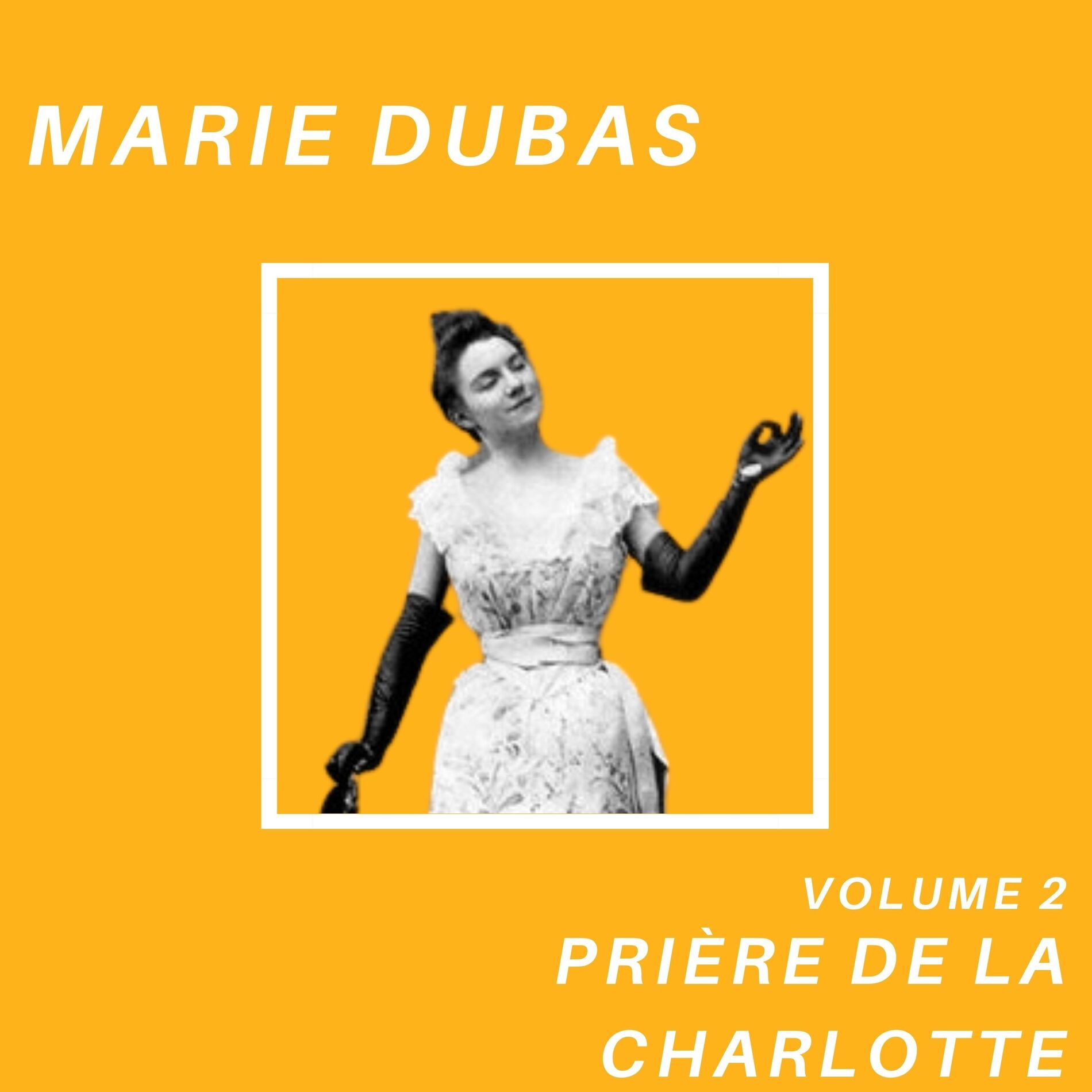 Album cover of Prière de la Charlotte - Marie Dubas (Volume 2)