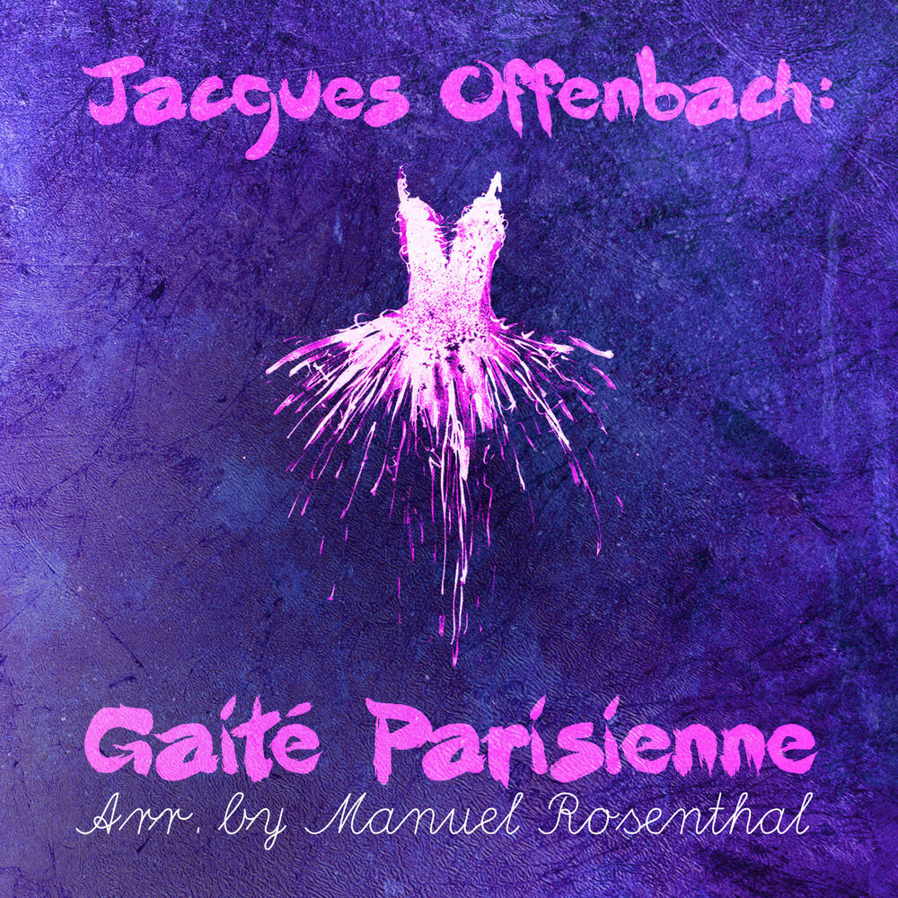 Picture of Jacques Offenbach: Gaité Parisienne (Arr. by Manuel Rosenthal)